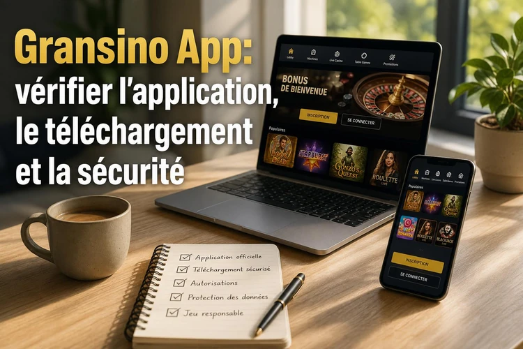 App Gransino: vérifier l'application, le téléchargement et la sécurité