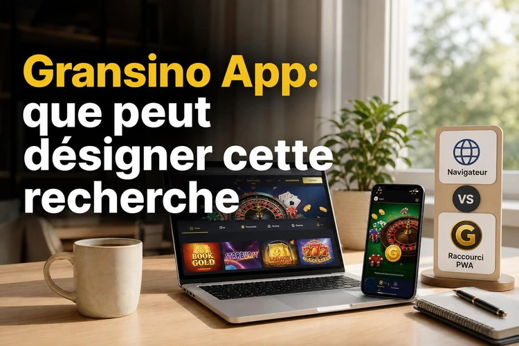 Gransino App: que peut désigner cette recherche