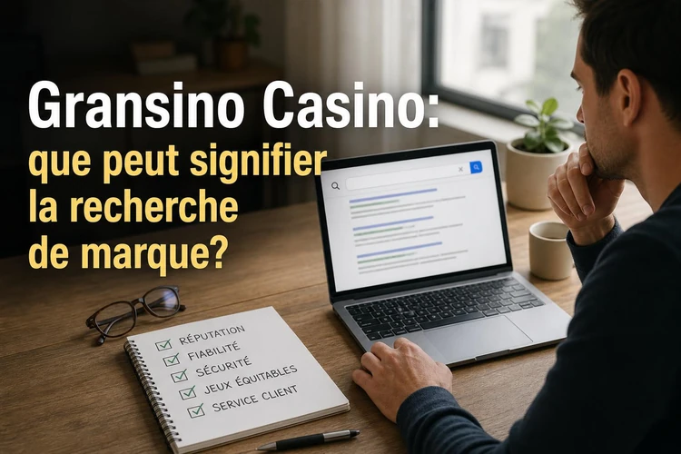 Gransino Casino: que peut signifier la recherche de marque?